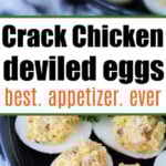 Crack Chicken Deviled Eggs—classic deviled eggs filled with a creamy, savory blend of chicken, bacon, and cheese—served on a black plate for the perfect party appetizer.