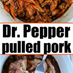 Two photos of Dr. Pepper pulled pork: top shows shredded pork in caramelized sauce; bottom shows meat pulled apart with forks. Text reads Dr. Pepper pulled pork.