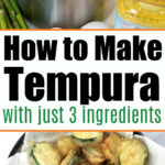 The image is divided into two parts. The top shows a mixing bowl with flour, a bottle of oil, and fresh asparagus in the background. The bottom part displays a basket of cooked tempura vegetables. Text in the center reads, "How to Make Tempura with just 3 ingredients: A recipe for tempura batter.