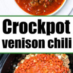 Crockpot Venison Chili