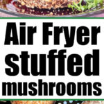 air-fryer-stuffed-mushrooms