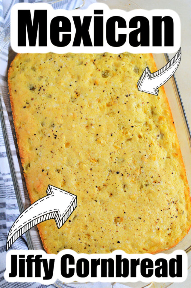 How to Make Jiffy Mexican Cornbread Without Creamed Corn