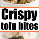 Tofu Bites