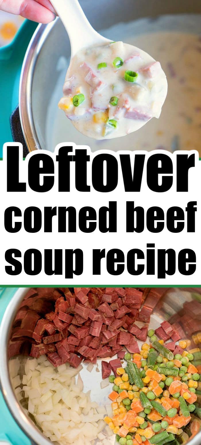 Leftover Corned Beef Soup Recipe Instant Pot Corned Beef Soup 9325