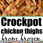 crockpot frozen chicken thighs