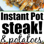 Instant Pot steak with gravy and potatoes, featuring perfectly cooked steak in the Instant Pot. Enjoy tender meat and savory flavors with ease!.