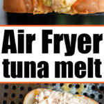 air fryer tuna melts