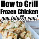 grilled frozen chicken breasts