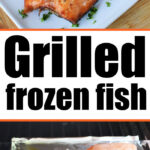 grilled frozen fish