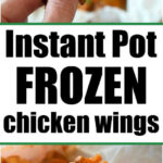 A hand holds a saucy chicken wing; below, pressure cooker frozen chicken wings are cooked to perfection and served on parchment paper.