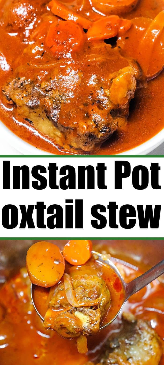 Instant Pot Oxtail Soup or Stew - Best Ninja Foodi Oxtail Soup