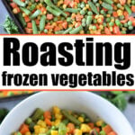 Roasting Frozen Vegetables