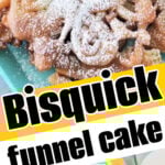 Powdered sugar-dusted Bisquick Funnel Cake on a plate, with a Bisquick pancake mix box nearby and bold text reading Bisquick Funnel Cake.
