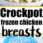 crockot-frozen-chicken-breasts