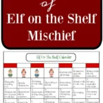 The image presents an elf on the shelf calendar titled Elf on the Shelf Mischief. It offers daily playful activities for elves, complete with charming illustrations of elves in diverse costumes. The header stands out with a vibrant red background and crisp white text.