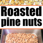 toasted pine nuts