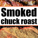 Traeger Smoked Chuck Roast