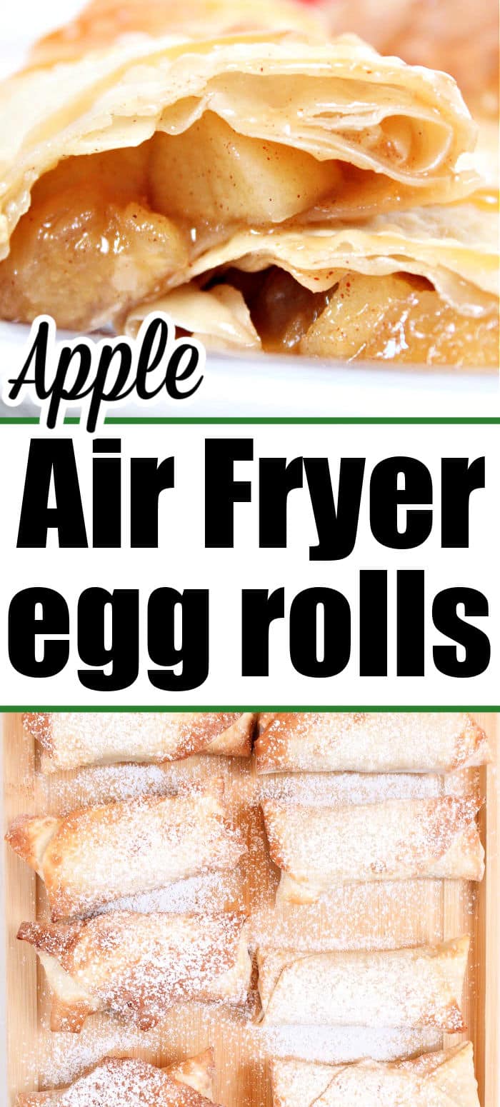 Air Fryer Apple Pie Egg Rolls with Canned Apples or Baked Apples
