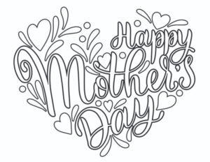 10 Mothers Day Coloring Pages Free Printable Mothers Day Cards