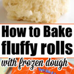 fluffy rolls with frozen dough