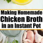 Top: A jar of yellow chicken broth with parsley. Bottom: Raw chicken, vegetables, and seasonings on a white surface—perfect for making Instant Pot meals.