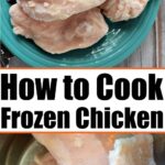 how to cook frozen chicken