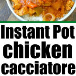 Chicken cacciatore with peppers and onions in a savory sauce over rice, served in a white bowl on a table—this easy instant pot chicken cacciatore recipe brings comforting flavors together for a delicious weeknight meal.