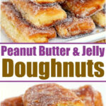 A stack of sugar-coated rectangular peanut butter and jelly donuts is displayed on a plate. Below it, a close-up shows a donut with a bite taken, revealing the delightful filling. The text reads, "Peanut Butter & Jelly Doughnuts.