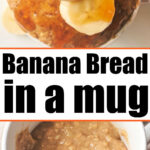 banana bread in a mug