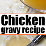 chicken gravy recipe