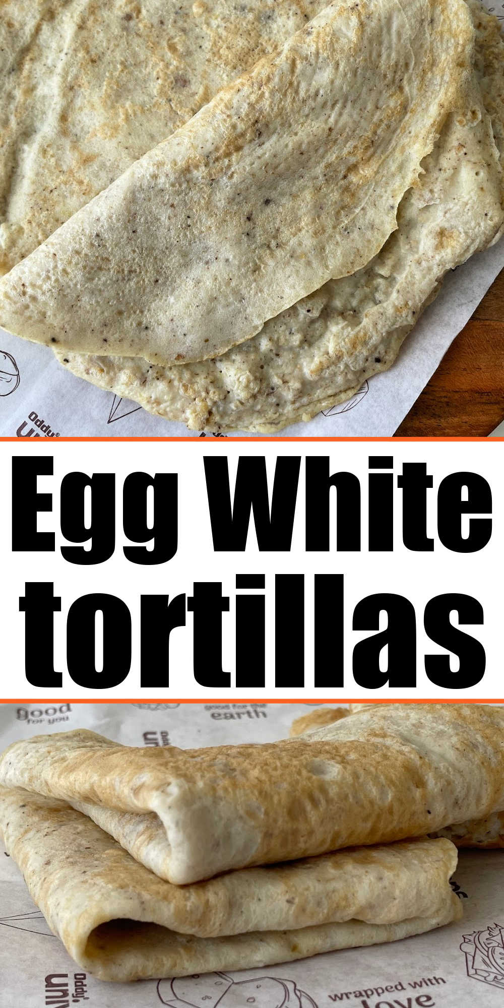 Egg White Tortilla Recipe Egg White Tortillas For Wraps Or Dessert