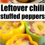 leftover chili stuffed peppers