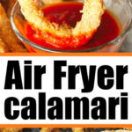 Hand dipping a crispy air fryer calamari ring into red sauce; golden air fryer calamari rings displayed below.