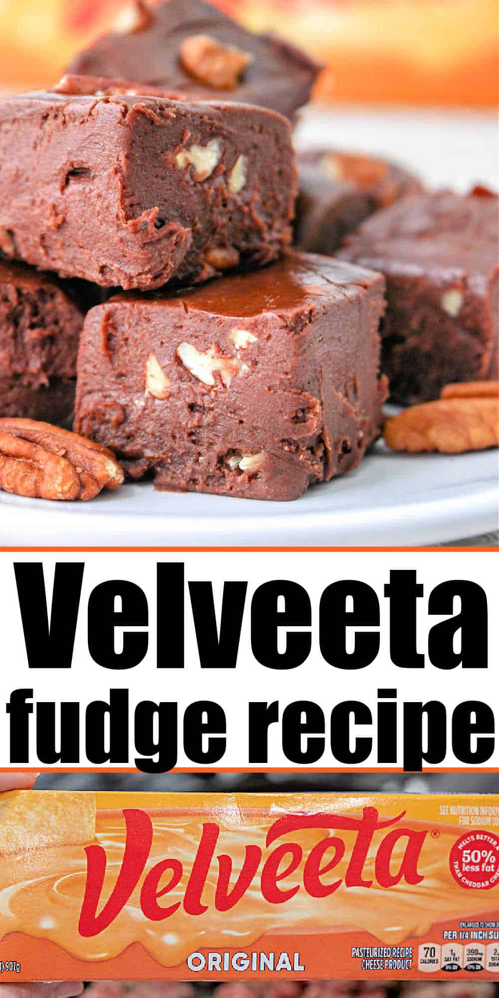 Microwave Fudge with Velveeta Cheese Fudge With Butter