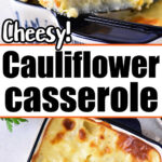 cheesy cauliflower casserole