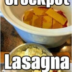 Crockpot with lasagna noodles, sauce, and cheese, labeled Easy Crockpot Lasagna Recipe on the image.