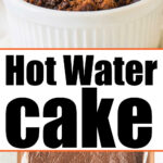 hot water cake