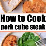 how to cook pork cube steak