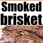 Close-up of sliced brisket flat smoked to perfection, showcasing a dark crust and moist, tender meat; text reads Smoked brisket.