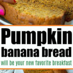 Sliced loaf of pumpkin banana bread on a cutting board with text highlighting this pumpkin banana bread recipe as a favorite breakfast.