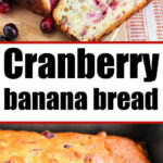 A loaf of banana cranberry bread, with slices revealing cranberries inside, sits on a table surrounded by fresh cranberries.