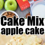 cake mix apple cake with fresh apples