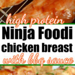 Two images of ninja foodi chicken breast: one being brushed with BBQ sauce, the other cooked to perfection and garnished with fresh herbs.