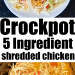 Two chicken tacos with cheese, lettuce, and tomato above flavorful crockpot chicken taco meat in a crockpot, with text overlay.