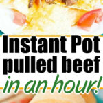 Pulled beef served on nachos and in a sandwich, with text: Pressure Cooker Shredded Beef—ready in an hour!.