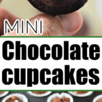 A hand holds one of the Mini Chocolate Cupcakes with frosting; below, more mini chocolate cupcakes bake in a muffin tray.