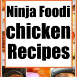 A vibrant collage of delectable Ninja Foodi chicken recipes showcases culinary art in action. The central text reads Ninja Foodi Chicken Recipes, with enticing images of chicken in an air fryer, sizzling on a grill, and being expertly held with tongs.