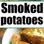 Baked potatoes in an oven and on a plate, topped with chopped green onions and cheese—if you’re wondering how long to smoke potatoes at 250, try this method for perfectly tender results.