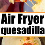 A cheesy air fryer quesadilla is pulled apart above bold text reading Air Fryer Quesadilla, with an uncooked quesadilla resting below.