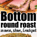 bottom round roast with dry rub